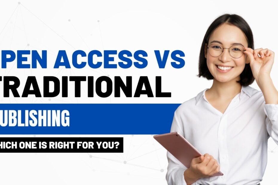 Open Access vs. Traditional Publishing