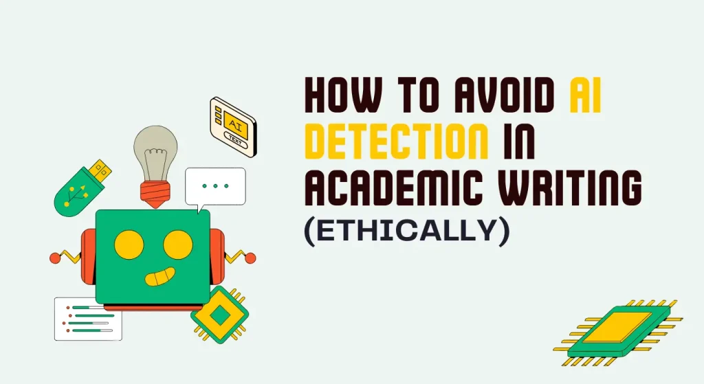 How to Avoid AI Detection in Academic Writing