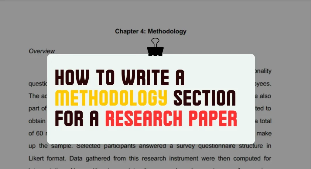How to Write a Methodology Section for a Research Paper